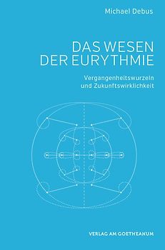 Das Wesen der Eurythmie