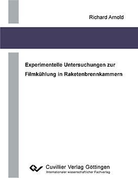 Experimentelle Untersuchungen zur Filmkühlung in Raketenbrennkammern