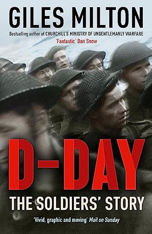 D-Day: The Soldiers' Story