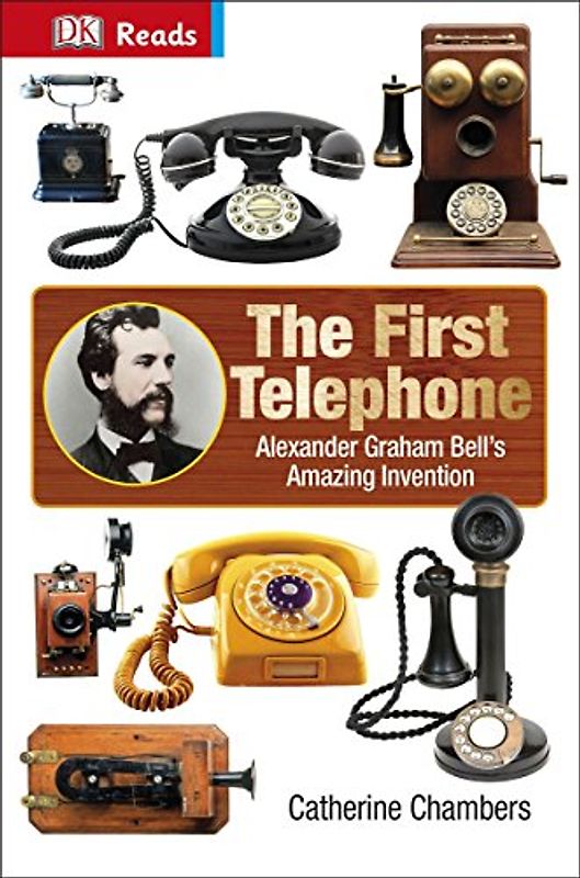 The First Telephone (DK Reads Reading Alone)