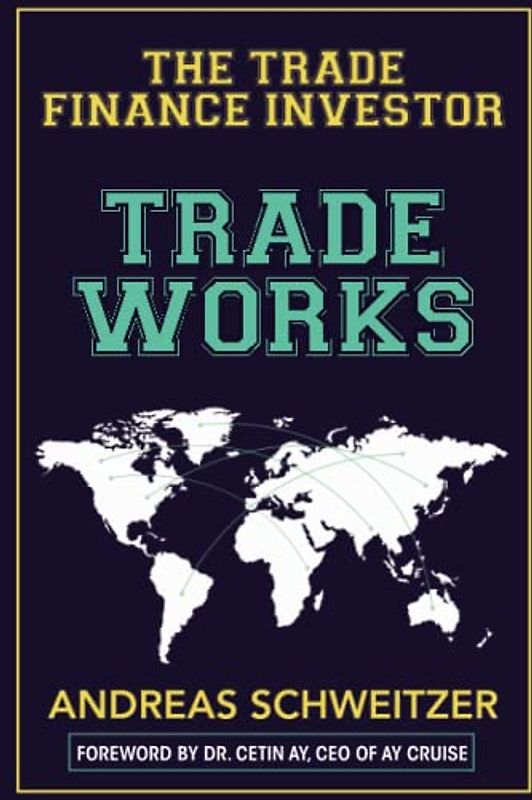 Trade Works: The Trade Finance Investor