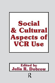 Social and Cultural Aspects of Vcr Use