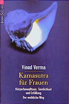 Kamasutra für Frauen. Körperbewusstsein, Sinnlichkeit und Erfüllung