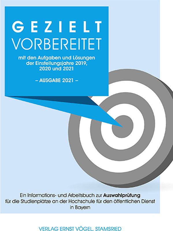 Gezielt vorbereitet mit den Aufgaben und Lösungen der Einstellungsjahre 2019, 2020 und 2021 / 3. Qualifikationsebene