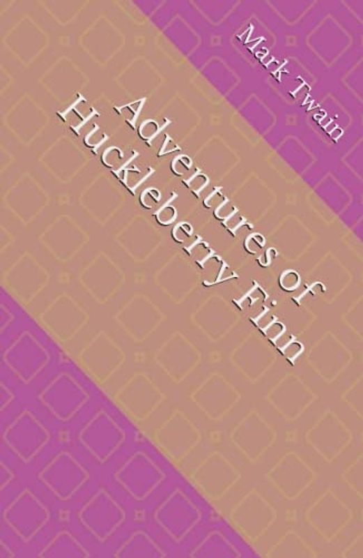 Adventures of Huckleberry Finn