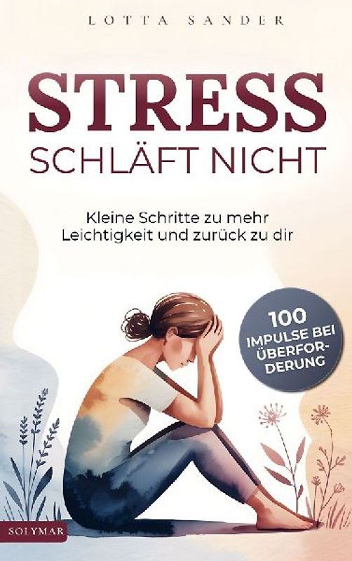 Stress schläft nicht