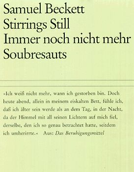 Immer noch nicht mehr /Stirrings Still /Soubresauts. Dreisprachig