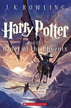 Harry Potter and the Order of the Phoenix - Rowling, J. K.