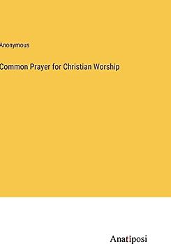 Common Prayer for Christian Worship