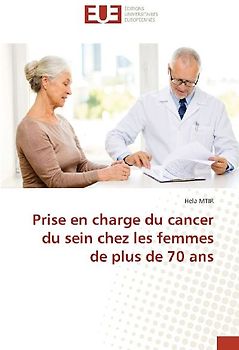 Prise en charge du cancer du sein chez les femmes de plus de 70 ans