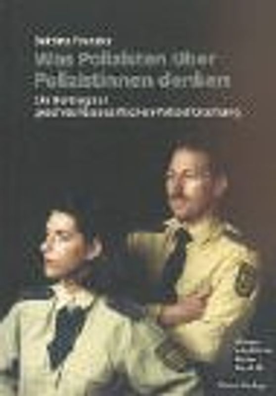 Was Polizisten über Polizistinnen denken