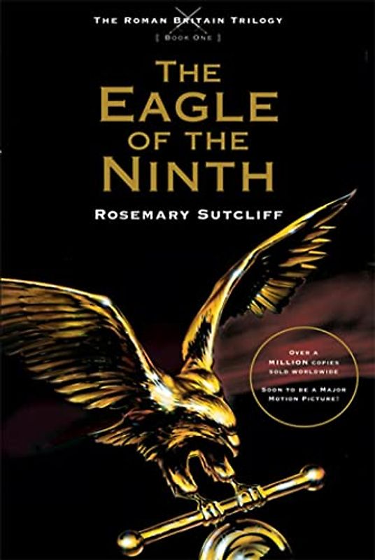 Eagle of the Ninth (The Roman Britain Trilogy) - Rosemary Sutcliff