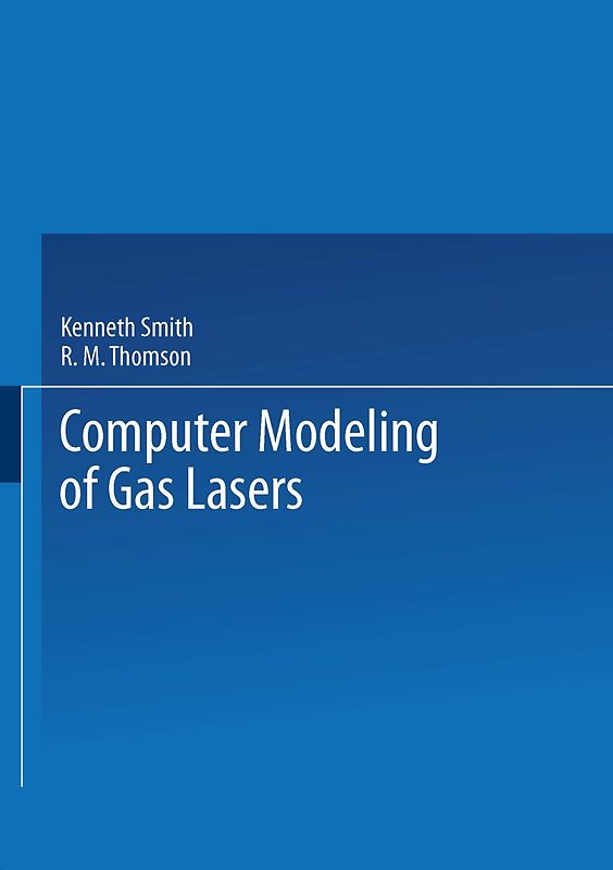 Computer Modeling of Gas Lasers