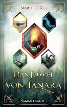 Das Juwel von Tanara: Sammelband