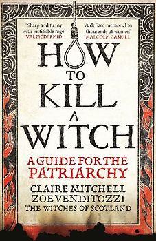 HOW TO KILL A WITCH