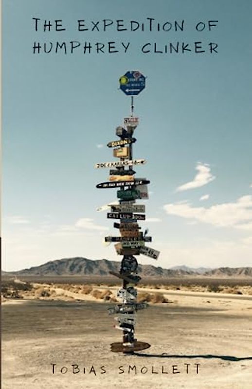 The Expedition of Humphry Clinker: A Witty Classic Adventure Novel (Annotated)