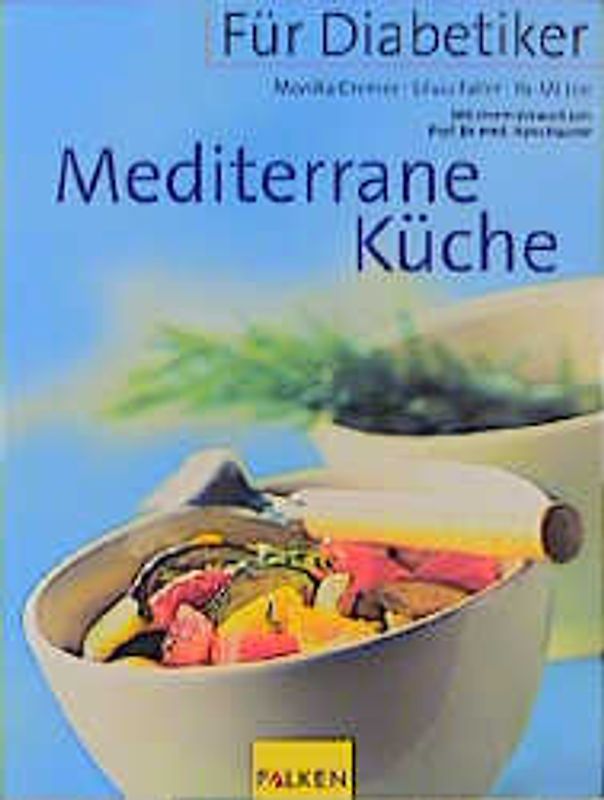 Für Diabetiker - Mediterrane Küche