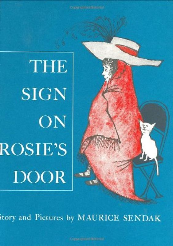 The Sign on Rosie's Door - Maurice Sendak