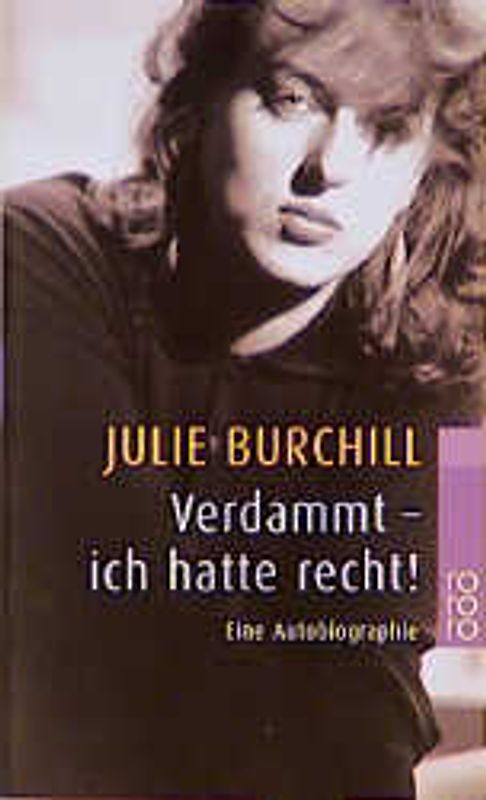 Verdammt - ich hatte recht!. Eine Autobiographie