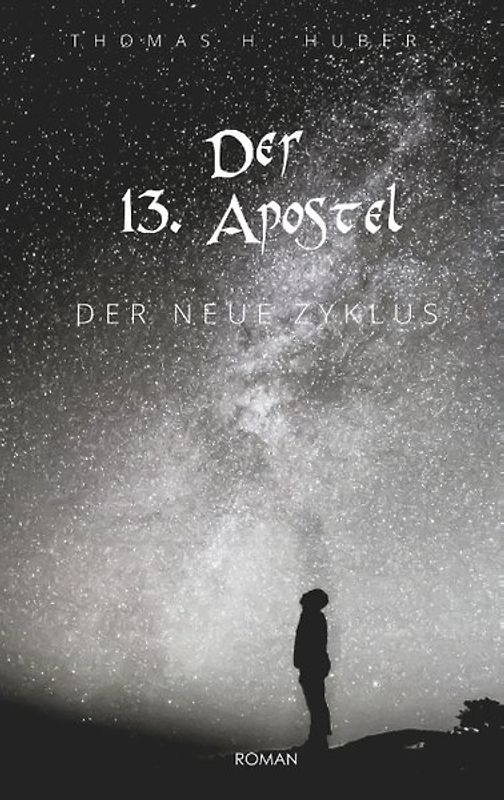 Der 13. Apostel. Der neue Zyklus