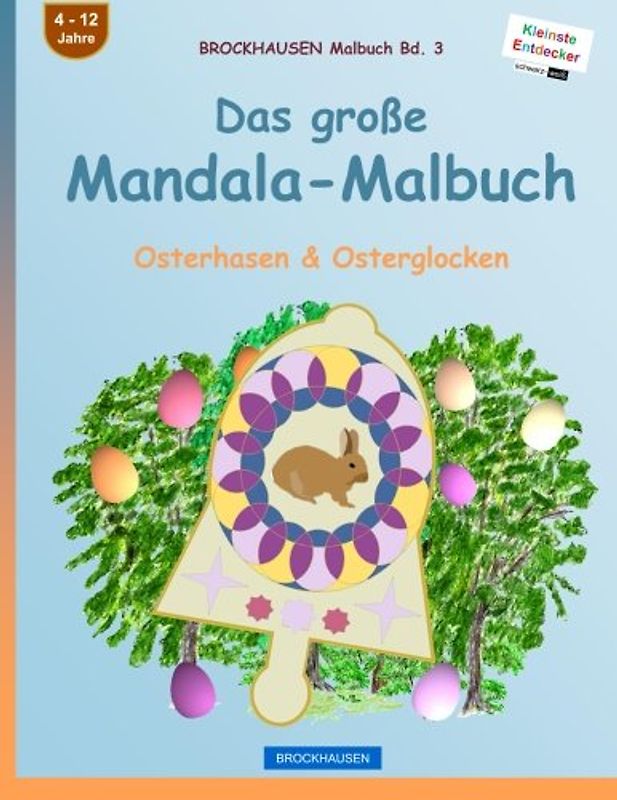 BROCKHAUSEN Malbuch Bd. 3 - Das große Mandala-Malbuch: Osterhasen & Osterglocken