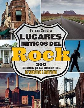 Lugares Míticos del Rock / Mythical Places of Rock