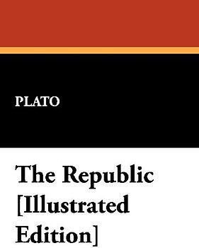 The Republic [Illustrated Edition]