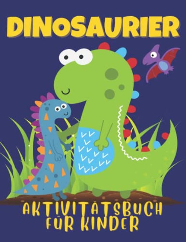 Dinosaurier Aktivitätsbuch für Kinder: Dinosaurier Ausmalen, Labyrinthe, Punkte verbinden, den Unterschied erkennen und Zahlen zählen und nachzeichnen Aktivitätsbuch für Kinder von 4-8 Jahren