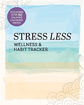 Stress Less Wellness & Habit Tracker