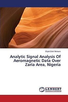 Analytic Signal Analysis Of Aeromagnetic Data Over Zaria Area, Nigeria