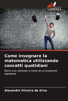 Come insegnare la matematica utilizzando concetti quotidiani
