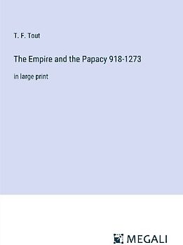The Empire and the Papacy 918-1273