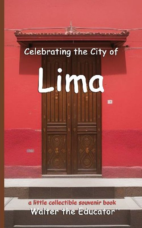 Celebrating the City of Lima