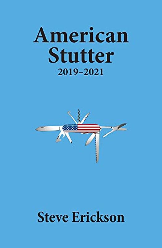 American Stutter: 2019-2021