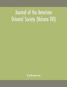 Journal of the American Oriental Society (Volume XVI)