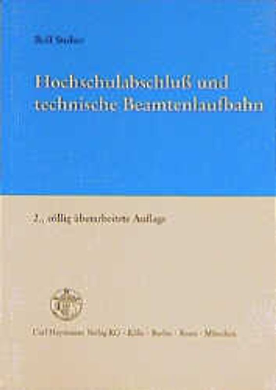 Hochschulabschluss und Technische Beamtenlaufbahn