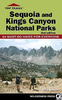 Top Trails: Sequoia and Kings Canyon National Parks