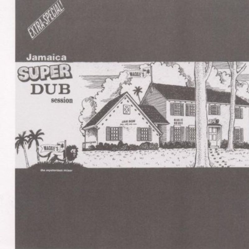 Wackies - Jamaica Super Dub Session