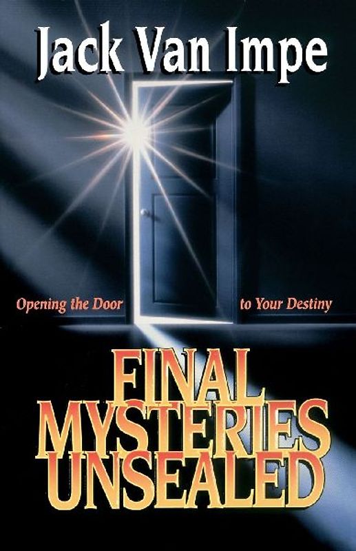Final Mysteries Unsealed
