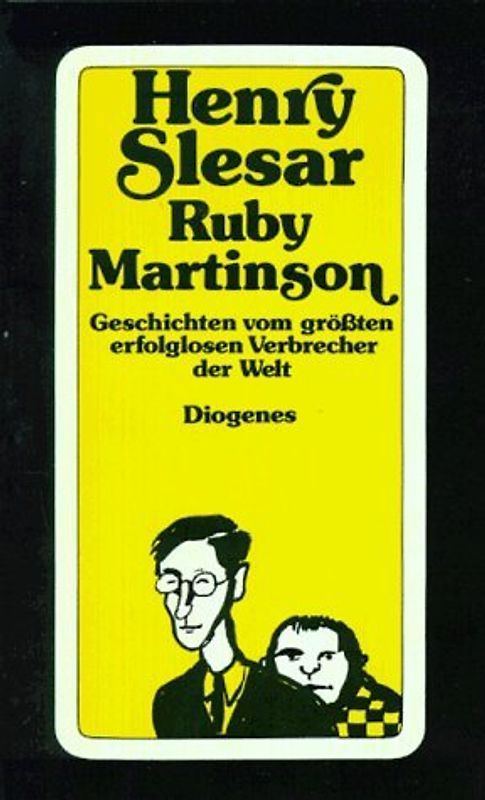 Ruby Martinson. Geschichten vom grössten erfolglosen Verbrecher der Welt