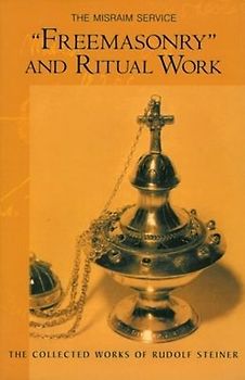 Freemasonry and Ritual Work