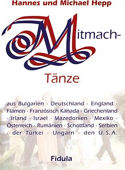 Mitmachtänze-Tanzbeschreibungen. 36 ausführliche Tanzbeschreibungen zu den CDs 4473 "Mitmachtänze 1" und 4474 "Mitmachtänze 2"