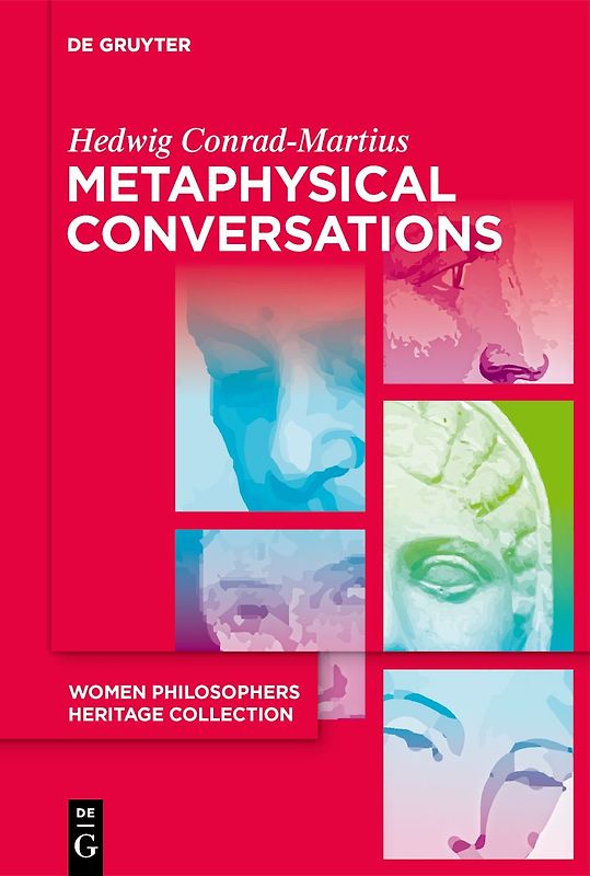 Metaphysical Conversations and Phenomenological Essays