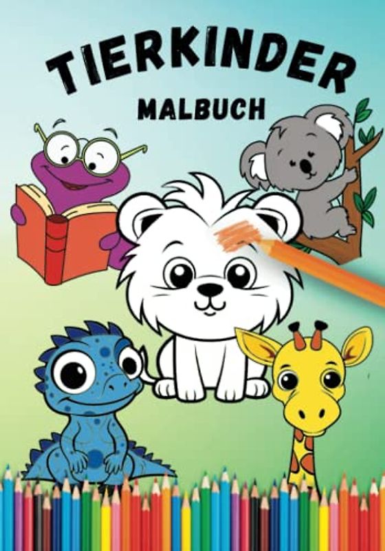 Tierkinder Malbuch: 100+ Motive