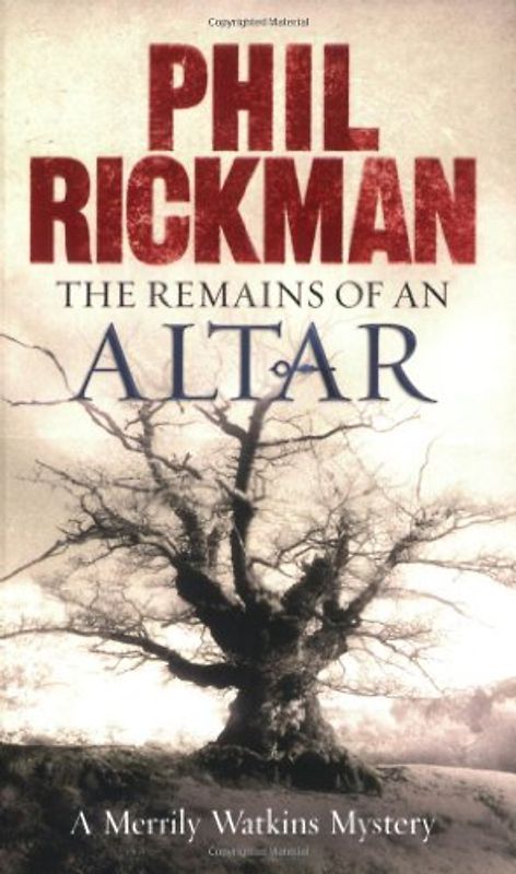 The Remains of an Altar: A Merrily Watkins Mystery (Merrily Watkins Mysteries) - Phil Rickman