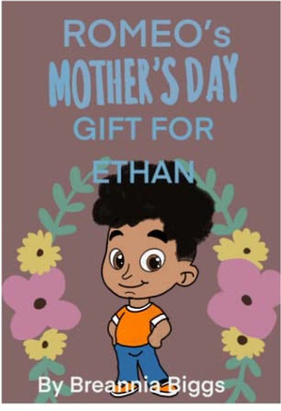 Romeo's Mother's Day Gift For Ethan (Romeo Book Series, Band 3)