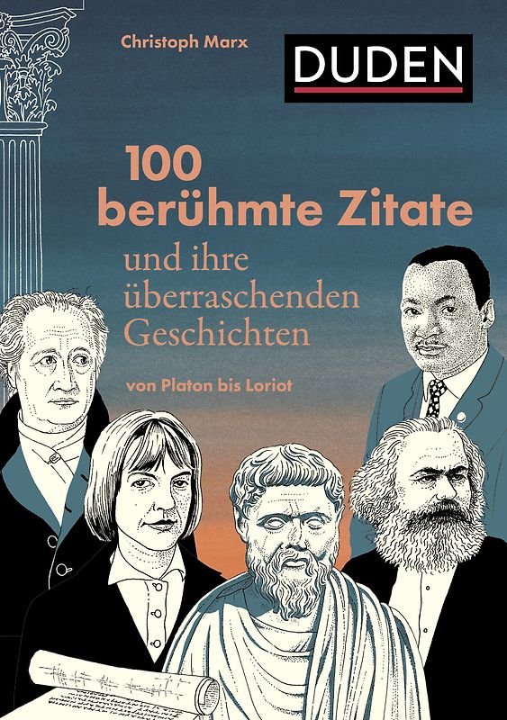 100 berühmte Zitate und ihre überraschenden Geschichten