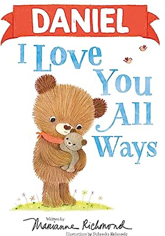 Daniel I Love You All Ways