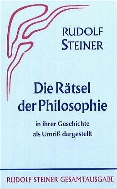 Die Rätsel der Philosophie in ihrer Geschichte als Umriss dargestellt