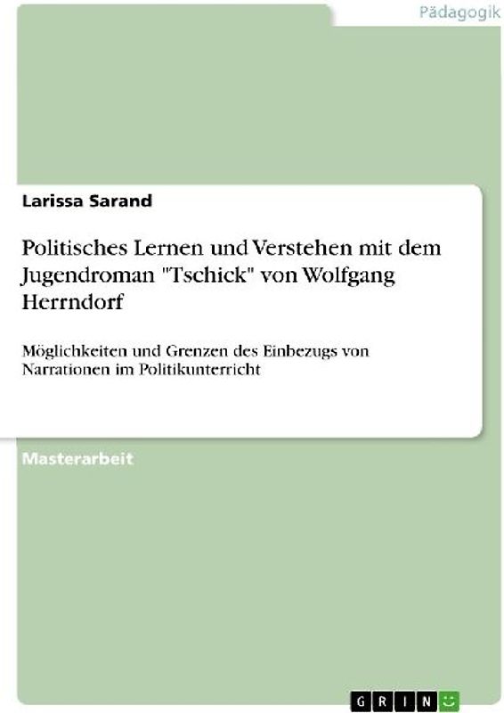 Politisches Lernen und Verstehen mit dem Jugendroman "Tschick" von Wolfgang Herrndorf
